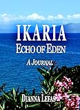 IKARIA: Echo of EDEN: A People, A Journal & Soufiko (Ikaria: 