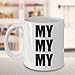Joe Kenda mug - My My My - 11 oz coffee mug