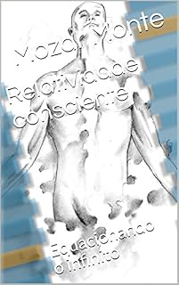 Livro Relatividade consciente: Equacionando o infinito