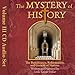 Mystery of History 3 CD Audio Set Renaissance, Reformation, Growth of Nations