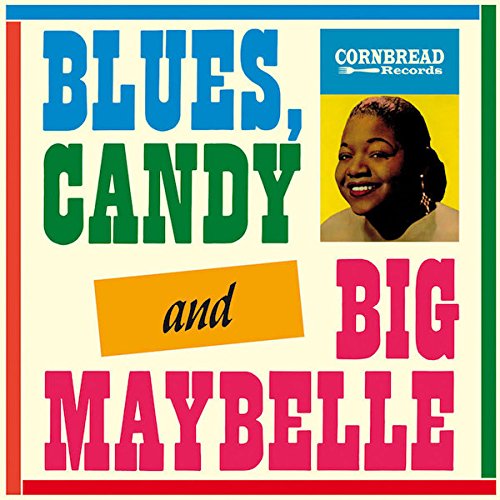 Big Maybelle - Blues Candy & Big Maybelle - Zortam Music