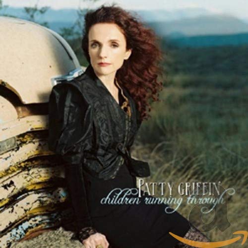 Patty Griffin Children Running Through Amazon Com Music Patty Griffin Children Running Through Amazon Com Music