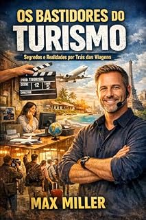 Livro Os Bastidores do Turismo: O lado Oculto