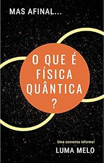Livro Mas afinal... O que é física quântica?: Uma conversa informal