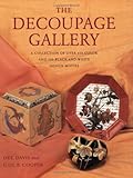 The Decoupage Gallery: A Collection of Over 450 Color and 550 Black-and-White Design Motifs by 