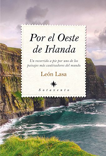 Por el oeste de Irlanda (Sotavento (almuzara)) (Spanish Edition) by León Lasa
