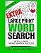 Extra Large Print Word Search Volume 35