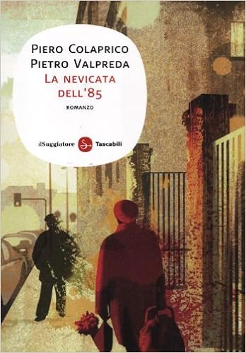 Piero Colaprico, Pietro Valpreda - La nevicata dell'85 (2012)