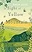 In Sight of Yellow Mountain: A Year in the Irish Countryside by Philip Judge