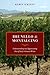 Brunello di Montalcino: Understanding and Appreciating One of Italy's Greatest Wines by