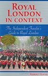 Royal London in Context: The Independent Traveler's Guide to Royal London (Europe in Context series) by Robert Wayne (2004-04-01)