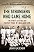 The Strangers Who Came Home: The First Australian Cricket Tour of England by John Lazenby