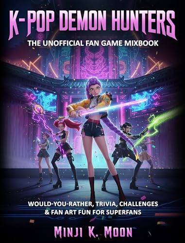 K-POP DEMON HUNTERS FAN BOOK: Unofficial Would-You-Rather, Trivia & Challenge for Superfans: Fun Would-You-Rather Questions, Quizzes & Drawing Challenges for K-Pop Anime Fans