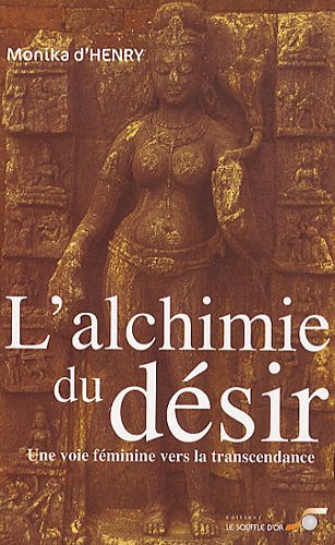 L'alchimie du dÃ©sir (French Edition) by (Paperback)