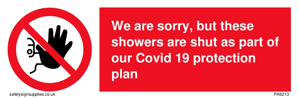 Pack of five - We are sorry, but these showers are shut as part of our Covid 19 protection plan Sign - 150x50mm ...