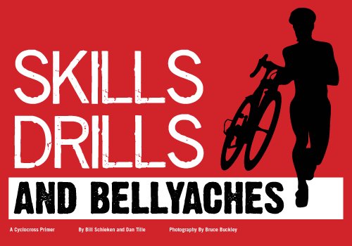 Skills, Drills & Bellyaches: A Cyclocross Primer
