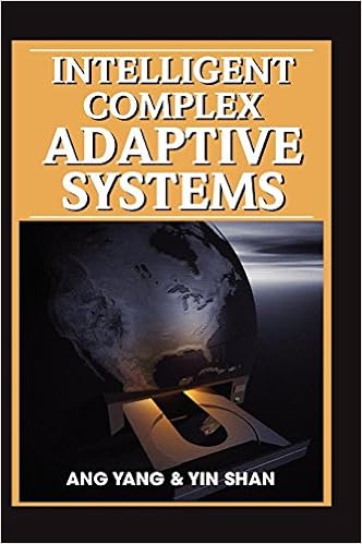 Intelligent Complex Adaptive Systems Intelligent Complex Adaptive Systems