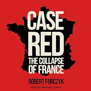 The Collapse of France - Robert Forczyk
