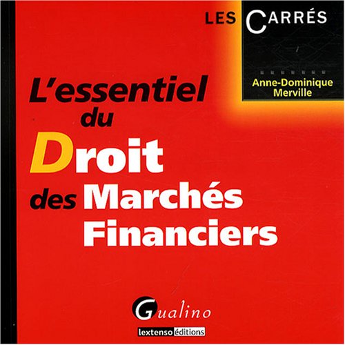 L' essentiel du droit des marchés financiers