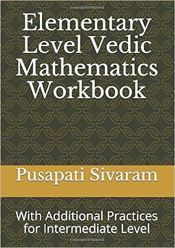 Elementary Level Vedic Mathematics Workbook With Additional Practices From Intermediate Level 9784909452054 Sivaram Mr Pusapati Books Elementary Level Vedic Mathematics Workbook With Additional Practices From Intermediate Level 9784909452054 Sivaram Mr Pusapati Books