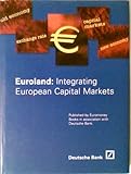 Euroland : Intergrating European Capital Markets, Field, Graham, 1855647842