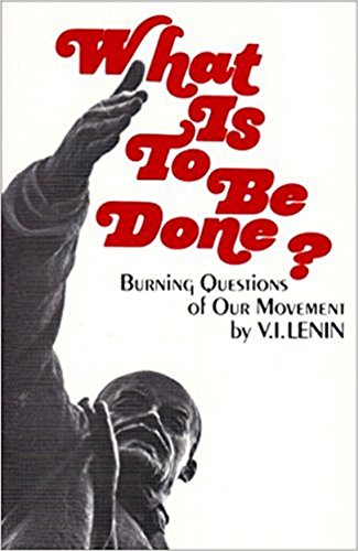 Image result for What is to be Done? Lenin images