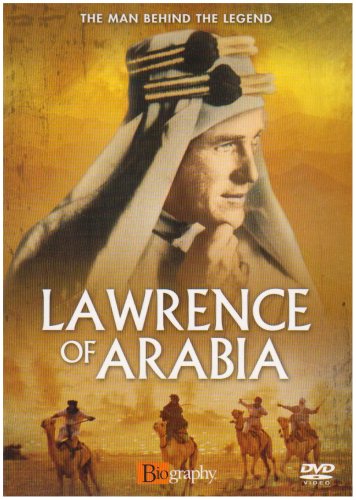 Lawrence Of Arabia: The Man Behind The Legend [DVD]