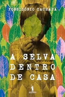 Livro A Selva Dentro de Casa
