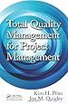 Total Quality Management for Project Management