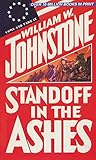Standoff in the Ashes by William W. Johnstone
