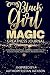 Black Girl Magic:Greatness Journal by tristan jackson