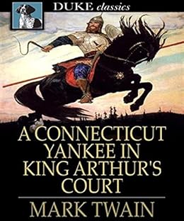 A Connecticut Yankee In King Arthurs Court Illustrated - 
