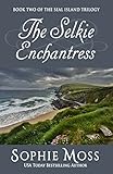 Front cover for the book The Selkie Enchantress by Sophie Moss
