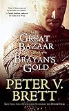 The Great Bazaar & Brayan's Gold by Peter V Brett