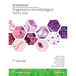 Koneman. Diagnóstico microbiológico: Texto y atlas (Spanish Edition)