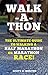 Walk-a-thon: The Ultimate Guide to Walking a Half Marathon or Marathon Race! (Supercharge Your Walki by 