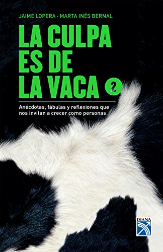 La culpa es de la vaca 2 (Spanish Edition)