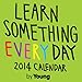 Learn Something Every Day 2014 Day-to-Day Calendar by Young