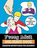 Funny Adult Coloring Book: Demented Coloring and Activity Book for Grownups by Ura Gonna Laugh
