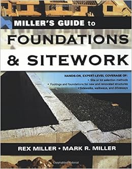 Millers Guide To Foundations And Sitework Millers Guides - 