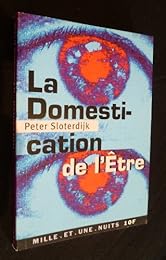 La  domestication de l'être