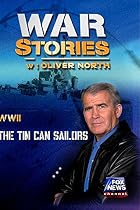 WAR STORIES WITH OLIVER NORTH: THE TIN CAN SAILORS