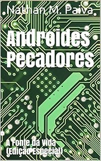 Livro Androides Pecadores: A Fonte da Vida (Edição Especial)