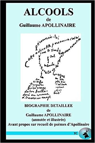 Amazon.com: ALCOOLS: Biographie détaillée de Guillaume APOLLINAIRE ...