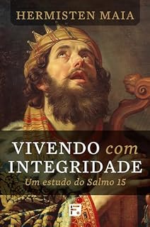 Livro Vivendo com integridade: um estudo do salmo 15