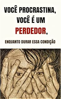 Livro Você procrastina, você é um perdedor