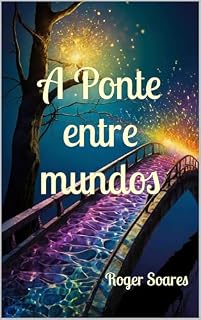 Livro A Ponte entre mundos