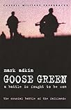 Goose Green: A Battle is Fought to be Won (Cassell Military Paperbacks)