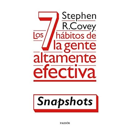 Los 7 hábitos de la gente altamente efectiva (Snapshots)