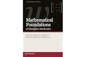 Mathematical Foundations of Quantum Mechanics